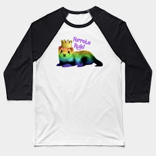 Ferrets Rule Baseball T-Shirt